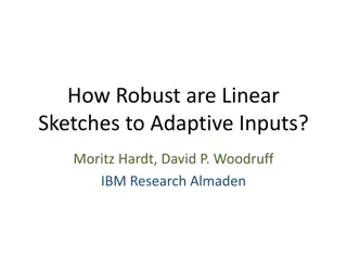 Robustness of Linear Sketches to Adaptive Inputs in Big Data Processing