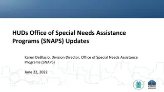 HUD's Office of Special Needs Assistance Programs (SNAPS) Update - June 2022