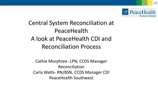 The Central Reconciliation Process at PeaceHealth System