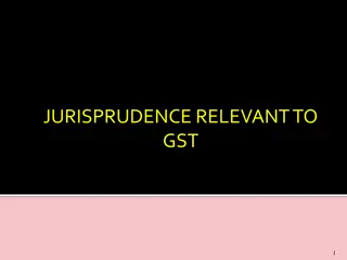 Insights on GST Jurisprudence Relevant Cases