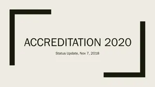 Accreditation 2020 Status Update and Team Overview