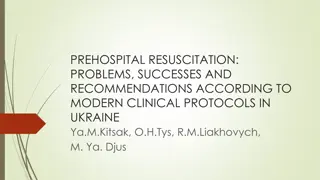 Analysis of Prehospital Resuscitation: Insights from Ukraine's Clinical Protocols