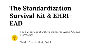 Innovative Approach to Managing Archival Standards in Arts and Humanities