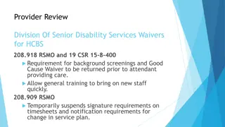 Senior Disability Services Provider Review and Waivers Summary