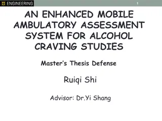 Enhanced Mobile Ambulatory Assessment System for Alcohol Craving Studies