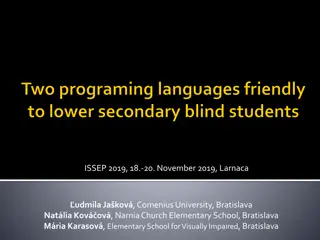 Enhancing Programming Skills for Blind Students with Alan and Torino Environments