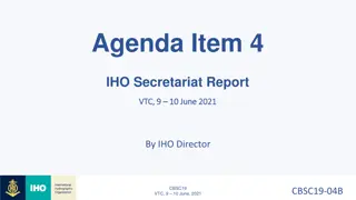 IHO Director's Report and Outreach Updates