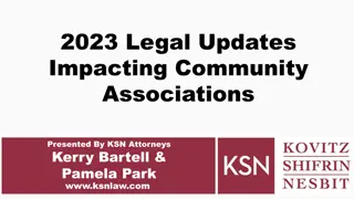 2023 Legal Updates Impacting Community Associations Presented By KSN Attorneys