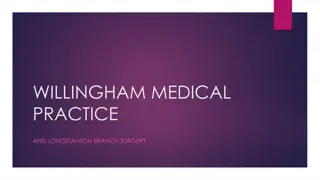 Challenges Faced by Willingham Medical Practice and Longstanton Branch Surgery