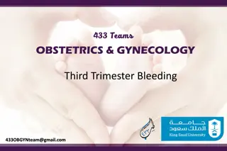 Third Trimester Bleeding: Causes, Evaluation, and Management