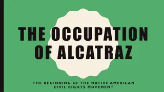 The Occupation of Alcatraz and the Native American Civil Rights Movement