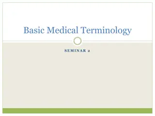 Medical Terminology Seminar 2: Pronunciation Practice and Latin Declensions