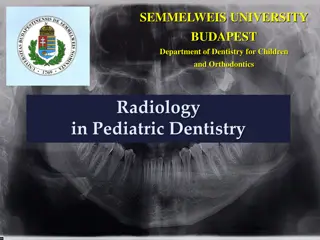 Comprehensive Overview of Radiology in Pediatric Dentistry at Semmelweis University Budapest