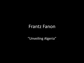 Frantz Fanon: Unveiling Algeria and Transforming Gender Dynamics