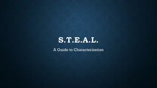 Understanding Characterization Through S.T.E.A.L. Method