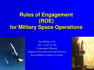 Rules of Engagement (ROE) for Military Space Operations