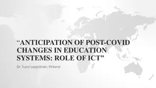 Role of ICT in Anticipating Post-COVID Changes in Education Systems