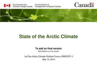 Insight into the State of the Arctic Climate and Trends