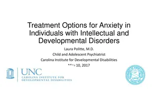 Treatment Options for Anxiety in Individuals with Intellectual and Developmental Disorders