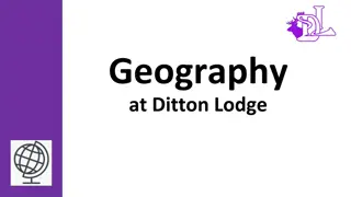 Developing Geographical Knowledge and Skills at Ditton Lodge