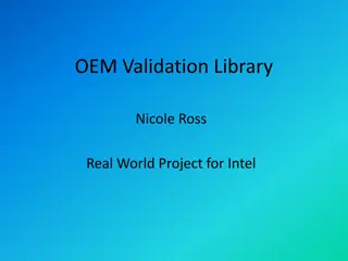 Streamlining OEM Validation Process at Intel: A Comprehensive Overview