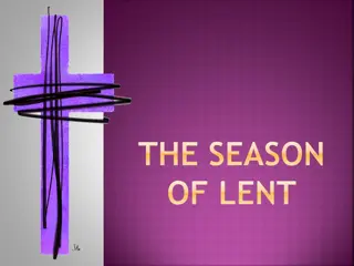 The Meaning and Traditions of Lent