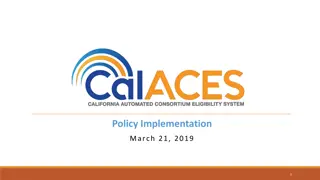 Implementation of Policy Changes in CalACES System