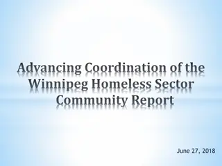 Advancing Coordination of the Winnipeg Homeless Sector Community Report