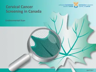 Overview of Cervical Cancer Screening Programs in Canada