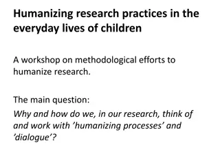 Humanizing Research Practices with Children: Methodological Efforts and Critical Perspectives