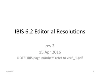 Understanding Changes in IBIS 6.2 Editorial Resolutions