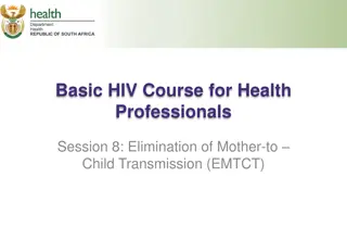 Essential Information for Elimination of Mother-to-Child Transmission (EMTCT) in HIV