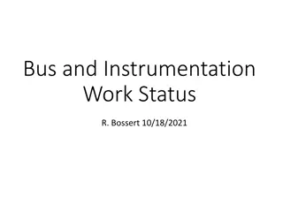 Bus and Instrumentation Work Status Update - October 18, 2021