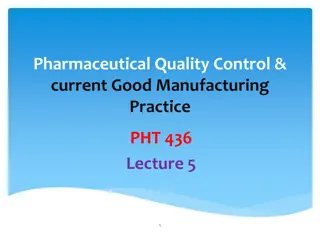 Pharmaceutical Quality Control & Good Manufacturing Practice Guidelines