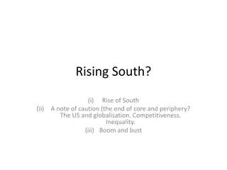 The Rise of the South: A Cautionary Tale on Globalization and Competitiveness