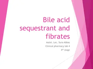 Bile Acid Sequestrants and Fibrates in Clinical Pharmacy