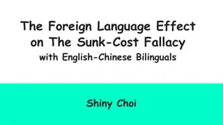 The Impact of Foreign Language on Decision-Making Behavior