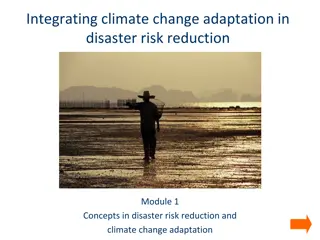 Integrating Climate Change Adaptation in Disaster Risk Reduction Module 1