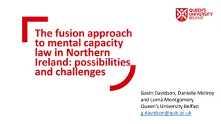 Exploring The Fusion Approach to Mental Capacity Law in Northern Ireland