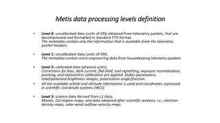 Overview of Metis Data Processing Levels and Science Analysis