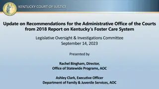 Update on Kentucky's Foster Care System Recommendations: Kentucky Court of Justice