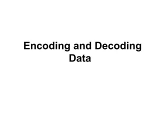 Encoding and Decoding Data Principles