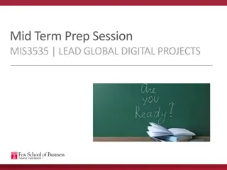 Mid-Term Prep Session MIS3535 - Lead Global Digital Projects Overview