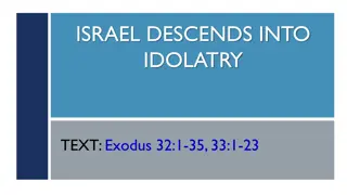 Israel Descends into Idolatry: A Lesson in Faithfulness