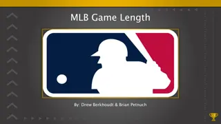 Analysis of MLB Game Length and Potential Changes