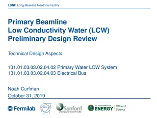 Long-Baseline Neutrino Facility (LBNF) Primary Beamline LCW System Overview