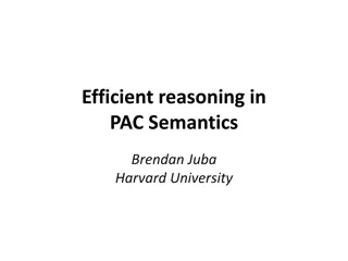 PAC Semantics: Efficient Reasoning in Knowledge Acquisition