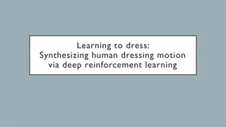 Deep Reinforcement Learning for Human Dressing Motion Synthesis