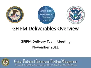 GFIPM Deliverables Overview and Changes in 2011