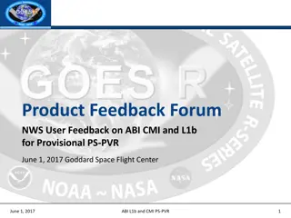 Product Feedback Forum at NWS: Provisional PS-PVR User Feedback on ABI, CMI, and L1b